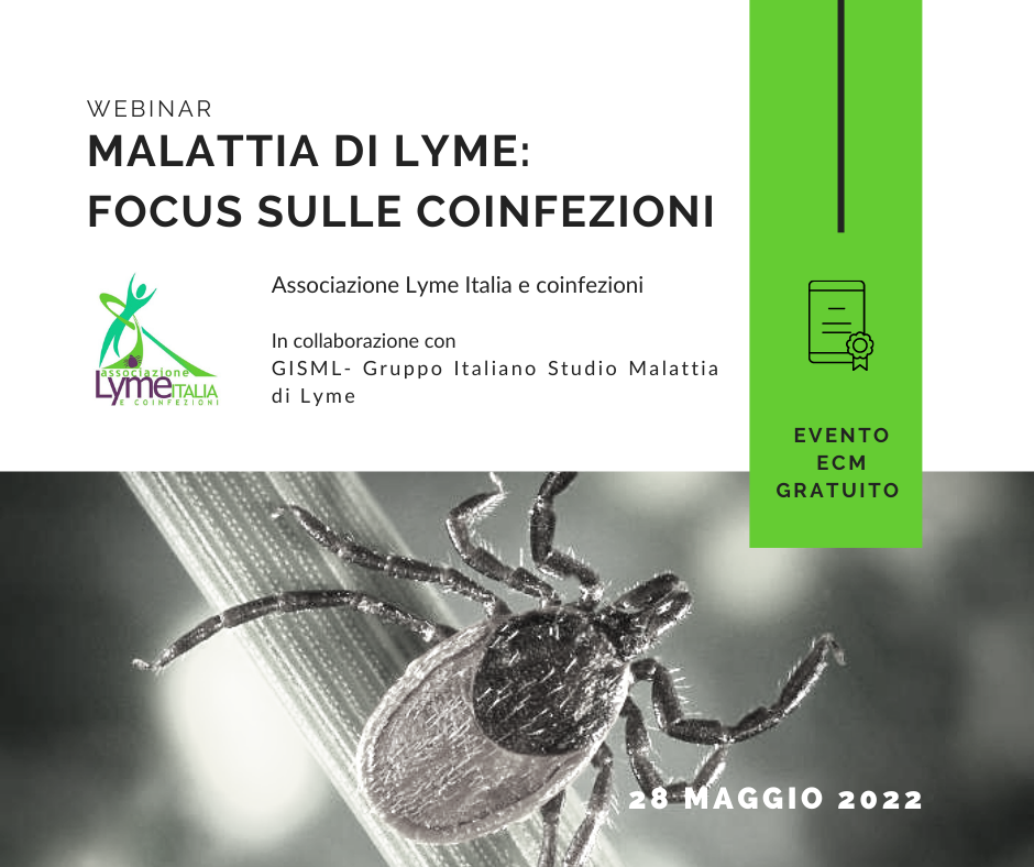 Webinar ECM - "LA MALATTIA DI LYME: FOCUS SULLE COINFEZIONI" 28 Maggio 2022